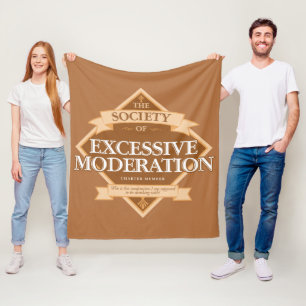 Society of Excessive Moderation Fleece Blanket