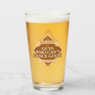 Society of Guys Who Can’t Dance Good Glass