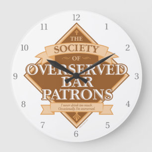 Society of Overserved Bar Patrons Large Clock