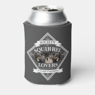 Society of Squirrel Lovers - funny squirrel Can Co Cooler