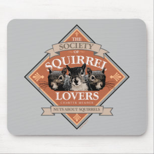 Society of Squirrel Lovers - funny squirrel Mouse Pad