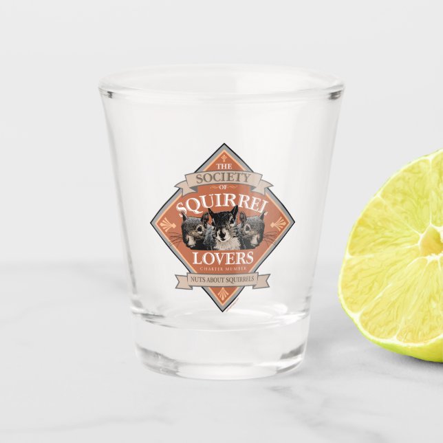 Society of Squirrel Lovers - funny squirrel Shot Glass (Front)