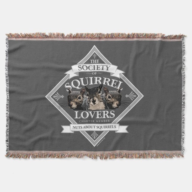 Society of Squirrel Lovers - funny squirrel Throw  (Front)
