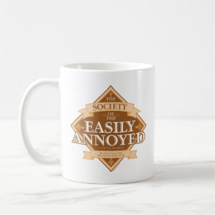 Society of The Easily Annoyed Coffee Mug