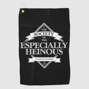 Society of The Especially Heinous Golf Towel