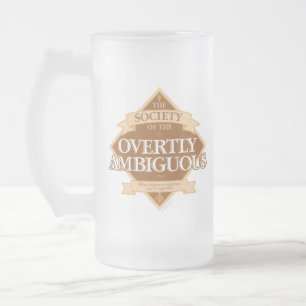 Society of The Overtly Ambiguous Frosted Glass Beer Mug