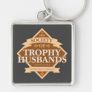 Society of Trophy Husbands Key Ring