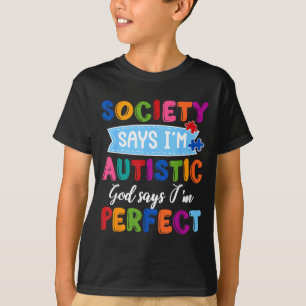 Society says autistic god autism awareness puzzle T-Shirt