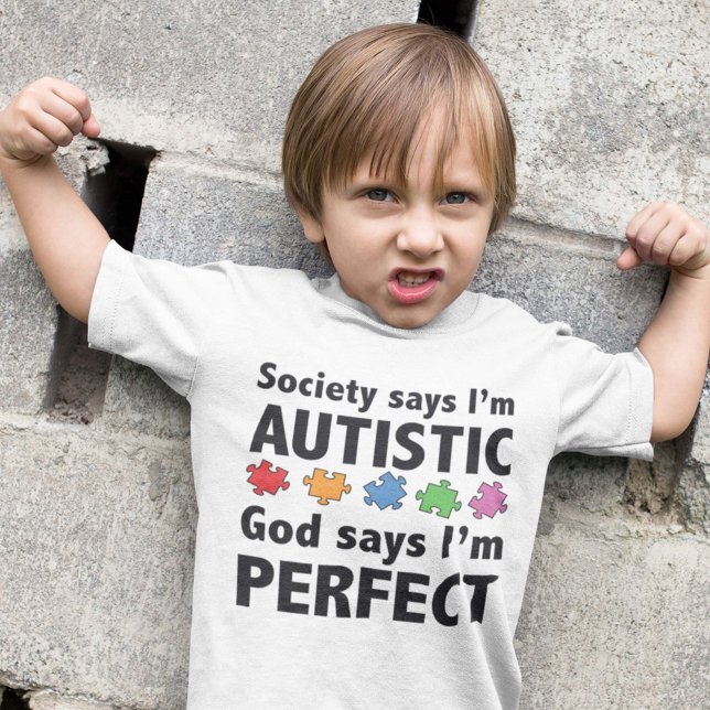 Society Says I'm Austistic. God Says I'm Perfect. T-Shirt (Creator Uploaded)