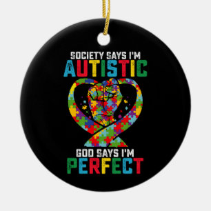 Society Says I'm Autistic God Says I'm Perfect Ceramic Tree Decoration