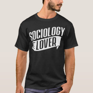 Sociology Lover Social Sociologist Sociologists Jo T-Shirt