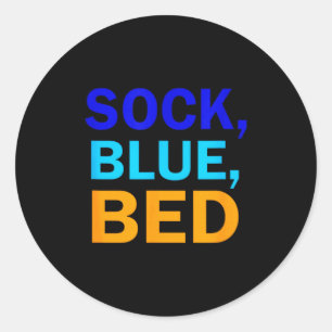 Sock Blue Bed _ Awesome Sock Blue Bed  Classic Round Sticker