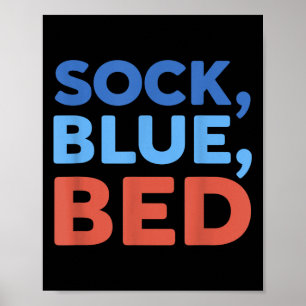 Sock Blue Bed Funny Meme _1 Poster