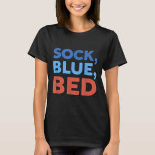 Sock Blue Bed Funny Meme _1 T-Shirt