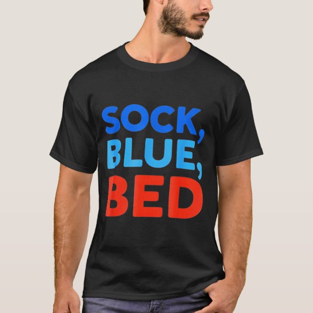 Sock Blue Bed Funny Meme  T-Shirt (Front)
