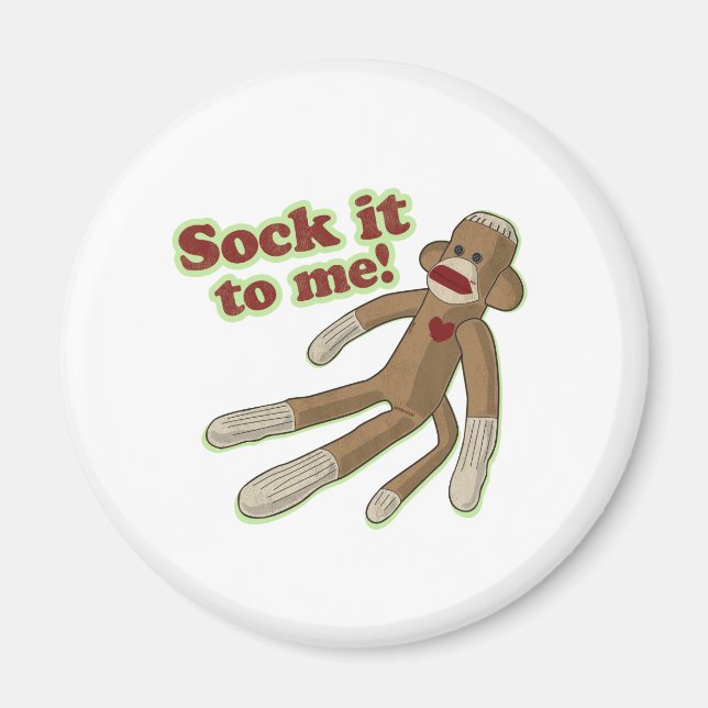 Sock It To Me! Magnet (Front)