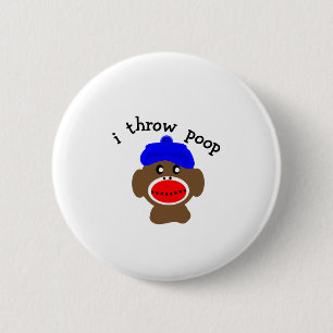 Sock Monkey "I THROW POOP" 6 Cm Round Badge