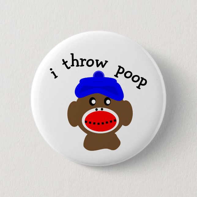 Sock Monkey "I THROW POOP" 6 Cm Round Badge (Front)