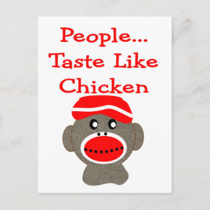 Sock Monkey "PEOPLE TASTE LIKE CHICKEN" Postcard