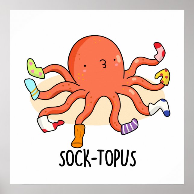 Socktopus Cute Octopus With Socks Pun Poster (Front)