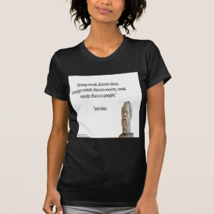 Socrates & Famous "Minds" Quote T-Shirt