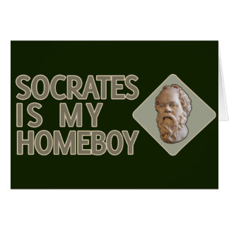 Socrates is my Homeboy