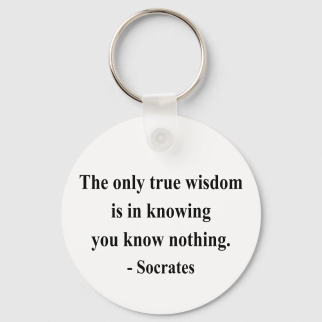 Socrates Quote 3a Key Ring (Front)