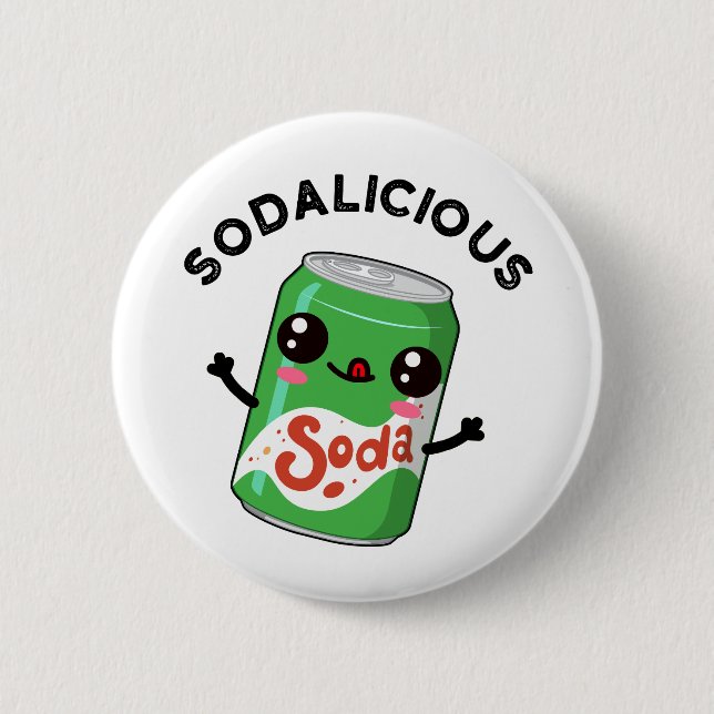 Soda-licious Funny Soda Pop Pun  6 Cm Round Badge (Front)