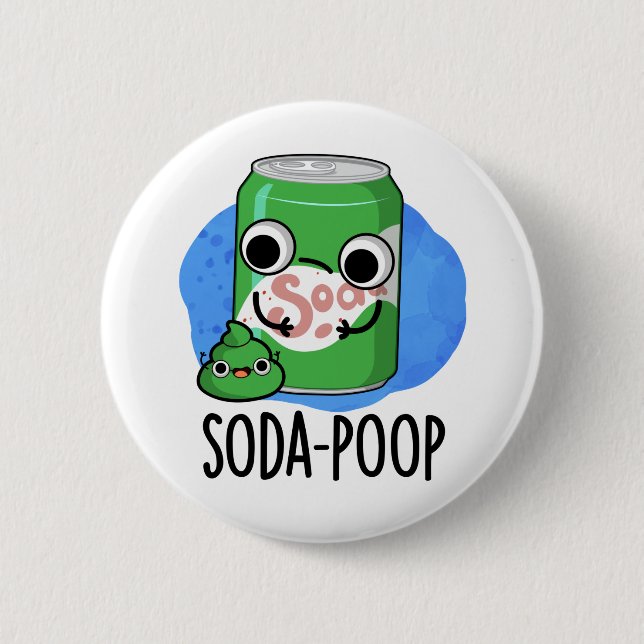 Soda Poop Funny Drink Pun  6 Cm Round Badge (Front)