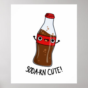 Soda-rn Cute Soda Pun Poster