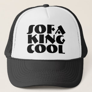 Sofa King Cool funny college fun girls guys men Tr Trucker Hat
