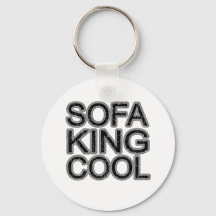 Sofa King Cool funny fun girls guys men Key Ring