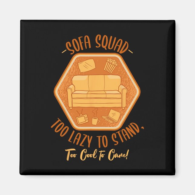 Sofa Squad Couch Surfing Laziness Napping Lazy Peo Magnet (Front)