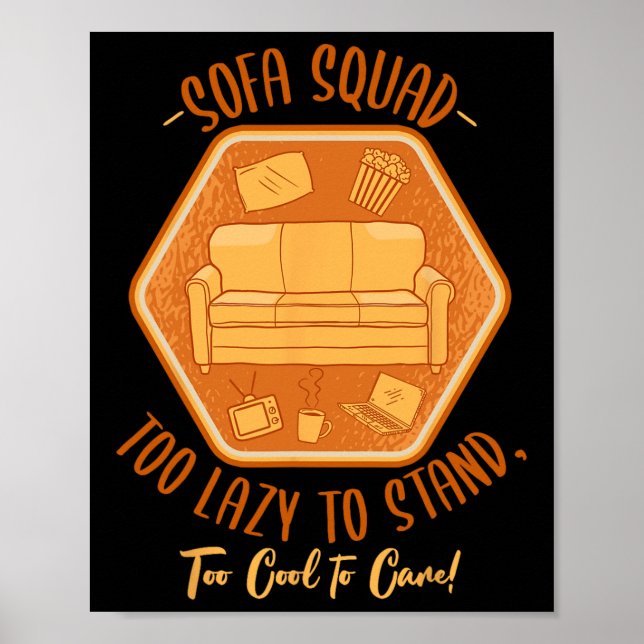 Sofa Squad Couch Surfing Laziness Napping Lazy Peo Poster (Front)