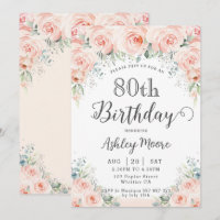 Soft Blush Floral Roses Greenery 80th Birthday
