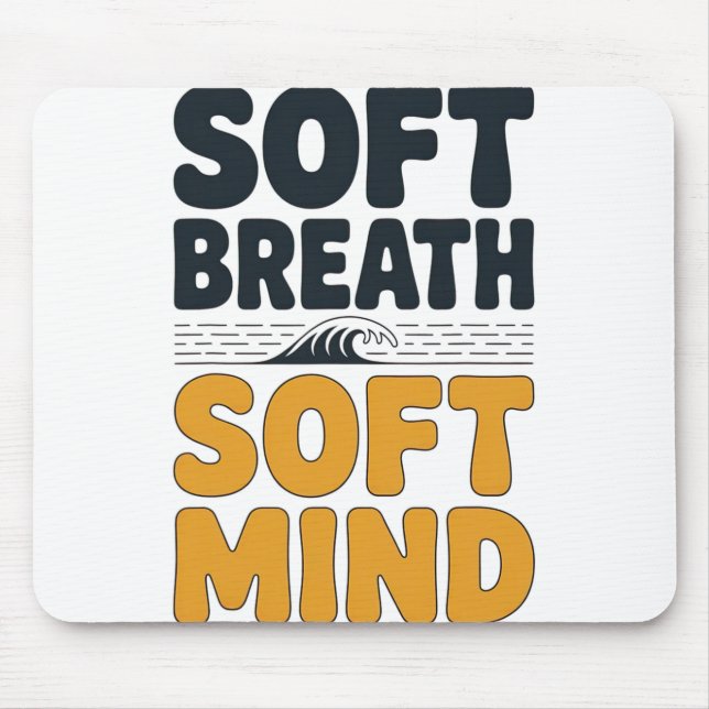 Soft Breath Soft Mind Dandelion Yoga Inspiration A Mouse Pad (Front)