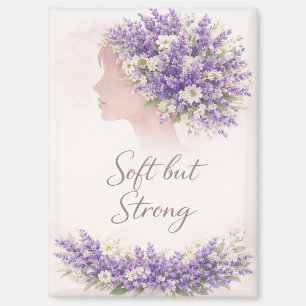 Soft but Strong Lavender Affirmation Magnet