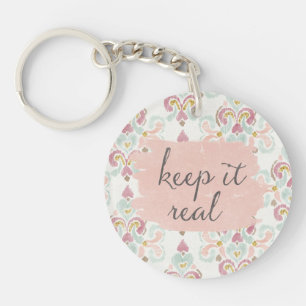 Soft Deco III Keep It Real Key Ring