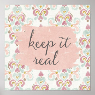 Soft Deco III   Keep It Real Poster