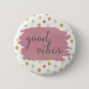 Soft Deco IV Good Vibes 6 Cm Round Badge
