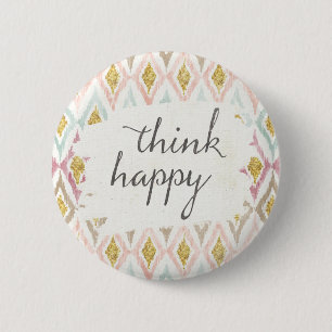 Soft Deco V   Think Happy 6 Cm Round Badge