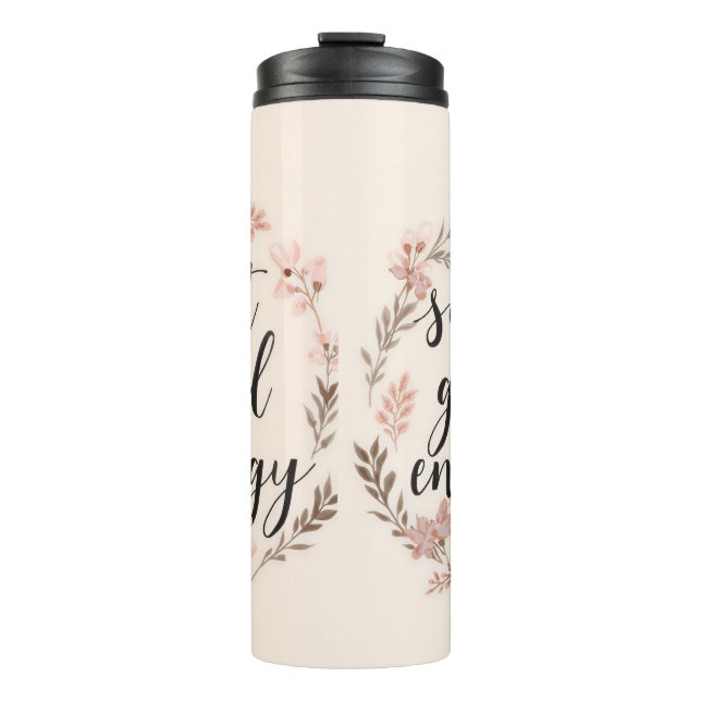 Soft Girl Energy Cute Girly Floral Thermal Tumbler (Front)
