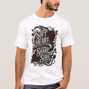 Soft Heart Sharp Soul Snake Rose Gothic Quote T-Shirt
