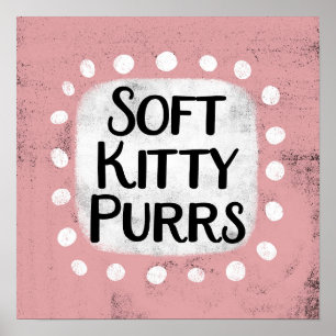 Soft Kitty Purrs Poster Wall Art