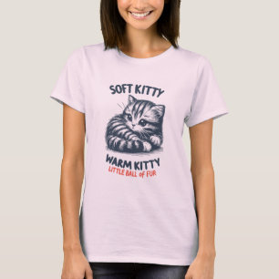 Soft Kitty T-Shirt