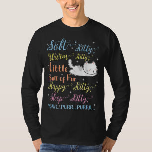 Soft Kitty Warm Kitty Little Ball Of Fur Sleep Kit T-Shirt