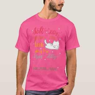 Soft Kitty Warm Kitty Little Ball Of Fur Sleep Kit T-Shirt