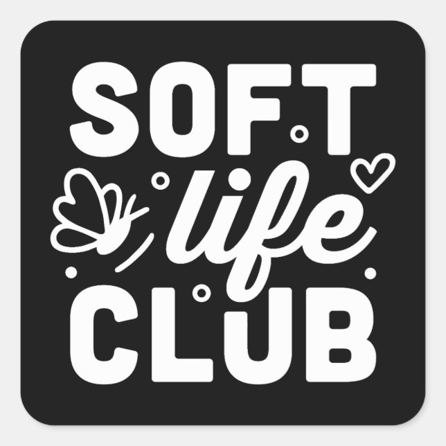 Soft life club square sticker (Front)