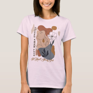 Soft Mama Energy Abstract Woman Floral Boho Art Pr T-Shirt