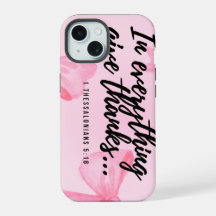 Soft pink phone case- 1 Thessalonians 5:18